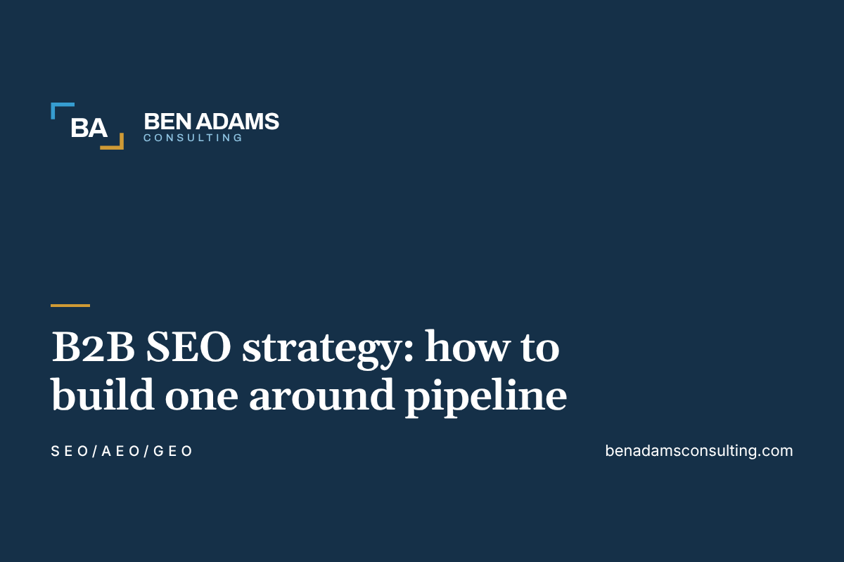 B2B SEO strategy: how to build one around pipeline